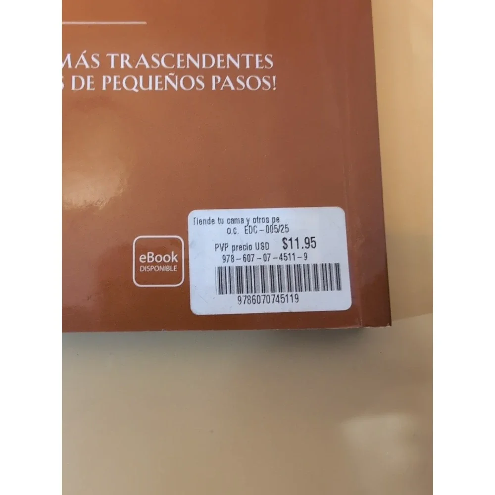 Tiende Tu Cama: y Otros Pequeños Hábitos Que Cambiarán Tu Vida y el Mundo / Make